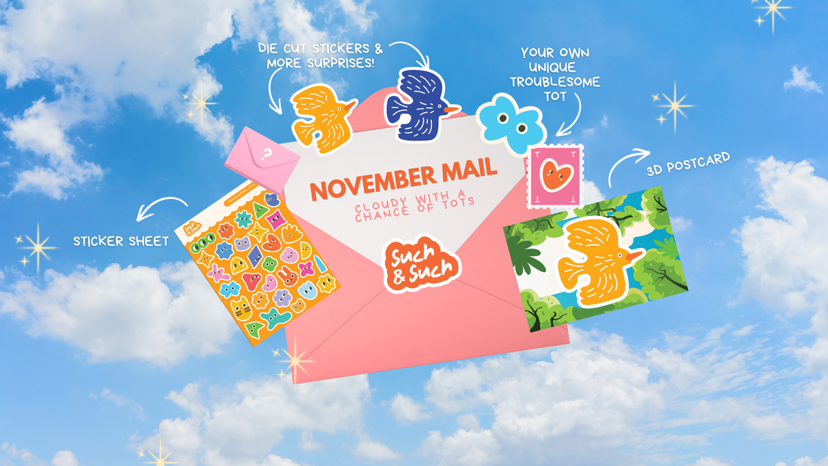 TROUBLESOME TOT SNAIL MAIL CLUB | NOVEMBER EDITION